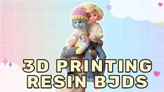 Making my own BJD prototype with an Elegoo Mars 3D printer