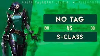 S-Class VS No Tag - Orion Valorant League IV - 1/4 BO1 Карта Breeze