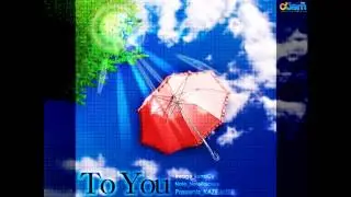 KAZE.o2SE - O2Jam - To You