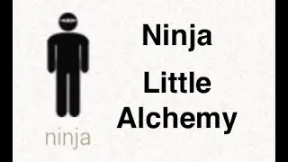 How to make Ninja in little alchemy