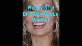 Happy 81st Birthday Raquel Welch!!!