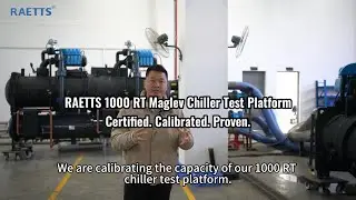 RAETTS 1000 RT Maglev Chiller Test Platform | Full-Load Capacity Calibration