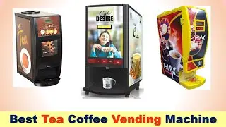 Top 5 Best Tea Coffee Vending Machine in India 2020 | Coffee and Tea Maker Machine for Office