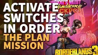 Activate switches in order The Plan Borderlands 3