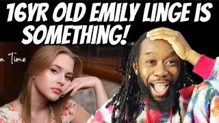 Wow! She wrote this! EMILY LINGE A moment in time REACTION - First time hearing