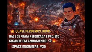 Quase Perdemos Tudo! Base de Prata Reforçada e Projeto Gigante em Andamento! || Space Engineers #20