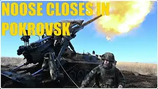 271| Ukrainian Troops Trapped In Pokrovsk. Lights Out! China Preps For War? Netanyahu Arrest Warrant