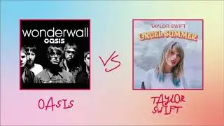 Cruel Summer Wonderwall (Mashup) - Taylor Swift vs. Oasis