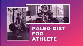 Can An Athlete Go Paleo? | Paleo Foods For Athletes | Paleo Diet Food List