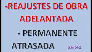 REAJUSTES PARA OBRA ATRASADA Y ADELANTADA