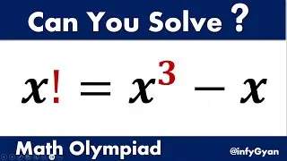 Crack This Factorial Equation | Math Olympiad Challenge