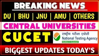 Cucet : Cucet 2021🔥Today's Biggest News Central Universities Common Entrance Test NTA DU, BHU, JNU,