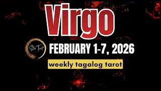 ANO'NG PAPARATING SA'YO VIRGO FEBRUARY 1-7, 2026💫 WEEKLY TAROT READING