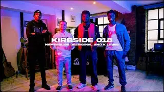 KIRBSIDE 018: Kirby T w/ Namesbliss, DeeRiginal & K.Lewis