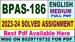 BPAS 186 solved assignment 2023-24 || bpas 186 solved assignment 2024 in English || bpas 186 english