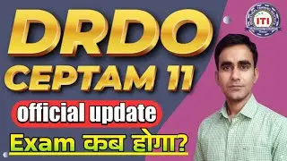 DRDO vacancy update last date extension ||DRDO CEPTAM 11 official update today