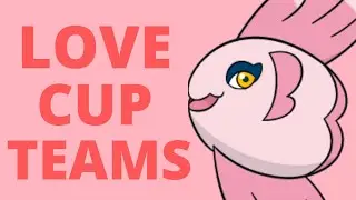 6 Love Cup Teams + PVPoke ranking analysis PokemonGo Battle League 2022 - Best Teams