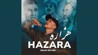 Hazara Rap (feat. Ghazi Sultan)