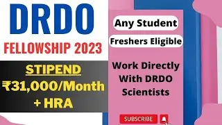 DRDO Fellowship 2023 | Stipend ₹31,000/Month + HRA | Freshers Eligible | Latest Fellowships 2023