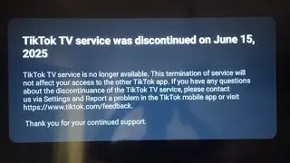 Tik Tok TV service was discontinued on June 15, 2025 problem solve