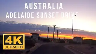 Adelaide Sunset Drive 4K