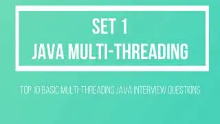Top 10 basic Multithreading Interview Questions in Java