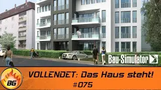 Bau Simulator #075 | VOLLENDET: Das Haus steht! | Construction Simulator 2022