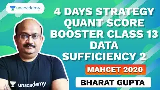 4 Days Strategy | MAHCET Quant Score Booster Class 13 | Data Sufficiency 2 | Bharat Gupta