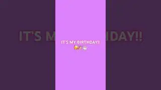 IT&rsquo;S MY BIRTHDAY!!🥳🎉🎂 || #shorts #youtubeshorts #fun #birthday #cake #viral #fyp #fypシ  #zyxcba