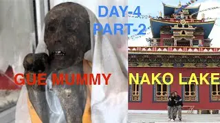 Spiti Circuit | (Day-4) Mesmerizing Nako and Incredible Mummy of  Gue