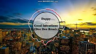 Dappy - Good Intentions (Dee Dee Remix)