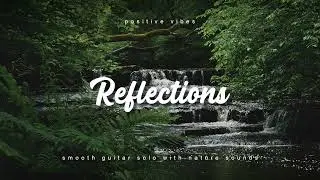 Nature Sounds with Guitar Solo - 