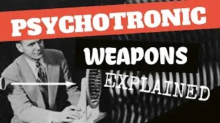 Psychotronic and Electromagnetic Weapons Remote Control of the Human Nervous System - Discoveries