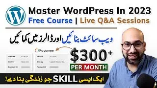 Master WordPress In 2023 | Website Kaise Banaye? | Step by Step WordPress Course for Beginners