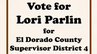 Vote for Lori Parlin for El Dorado County Supervisor District 4