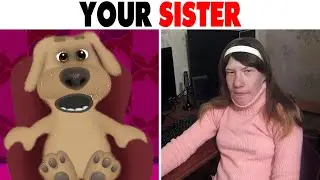 Talking Ben Becoming angry YOUR SISTER Talking Ben #102