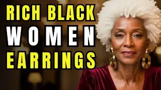 5 Earrings That Make Black Women Over 60 Look Rich