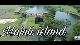 Majuli island | travel video | dron shoot video | world largest river island.