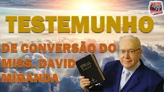 Testemunho de Conversão do Saudoso 