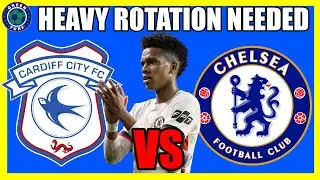 Estêvão Hat-Trick? Cardiff vs Chelsea Preview, Carabao Cup Quarter Final Predictions