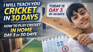 3 day of challenge 30 days challenge main liya hun 30 din ka challenge liya hun cricket sikhane ka