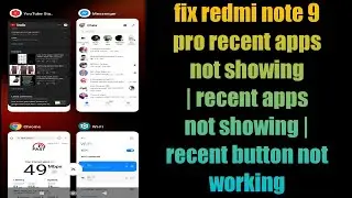 fix redmi note 9 pro recent apps not showing | recent apps not showing | recent button not working