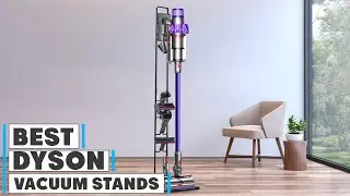 Top 7 Dyson Vacuum Stands for Ultimate Home Cleaning