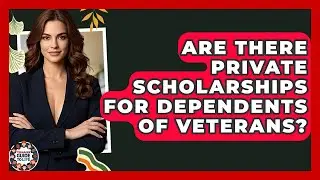 Are There Private Scholarships For Dependents Of Veterans? - Teenager Guide to Life
