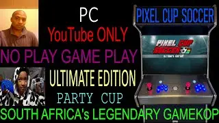 0061 - Gamekop Hosea plays the Party Cup on Pixel Cup Soccer Ultimate Edition for PC