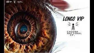 LONCO VIP ▲ Cadena Nacional - 2019 (full album)