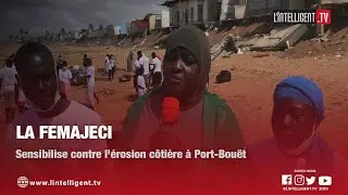 La FEMAJECI sensibilise contre l'érosion côtière à Port-Bouët