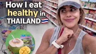 Eating Healthy in Thailand 🇹🇭 | My Everyday Food Choices