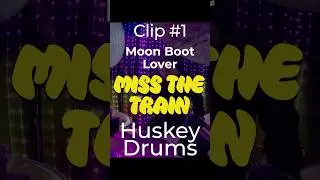 Moon Boot Lover - Miss the Train - Drum Cover Clip