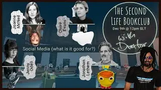 The Second Life Book Club with Draxtor - SPECIAL - Social Media, what is it good for?